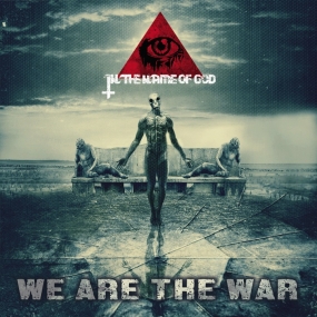 IN THE NAME OF GOD - "We Are The War" CD